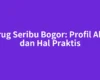 Curug Seribu Bogor: Profil Alam dan Hal Praktis