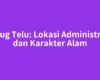 Curug Telu: Lokasi Administratif dan Karakter Alam