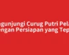 Mengunjungi Curug Putri Pelangi dengan Persiapan yang Tepat